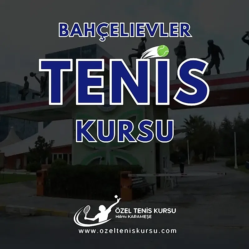 bahcelievler tenis kursu