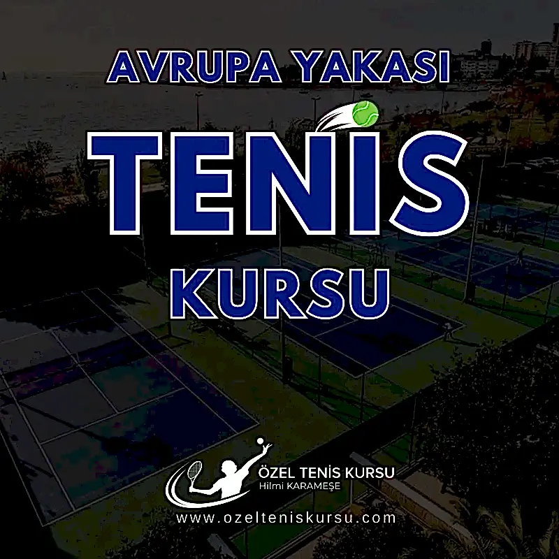istanbul avrupa yakasi tenis kursu